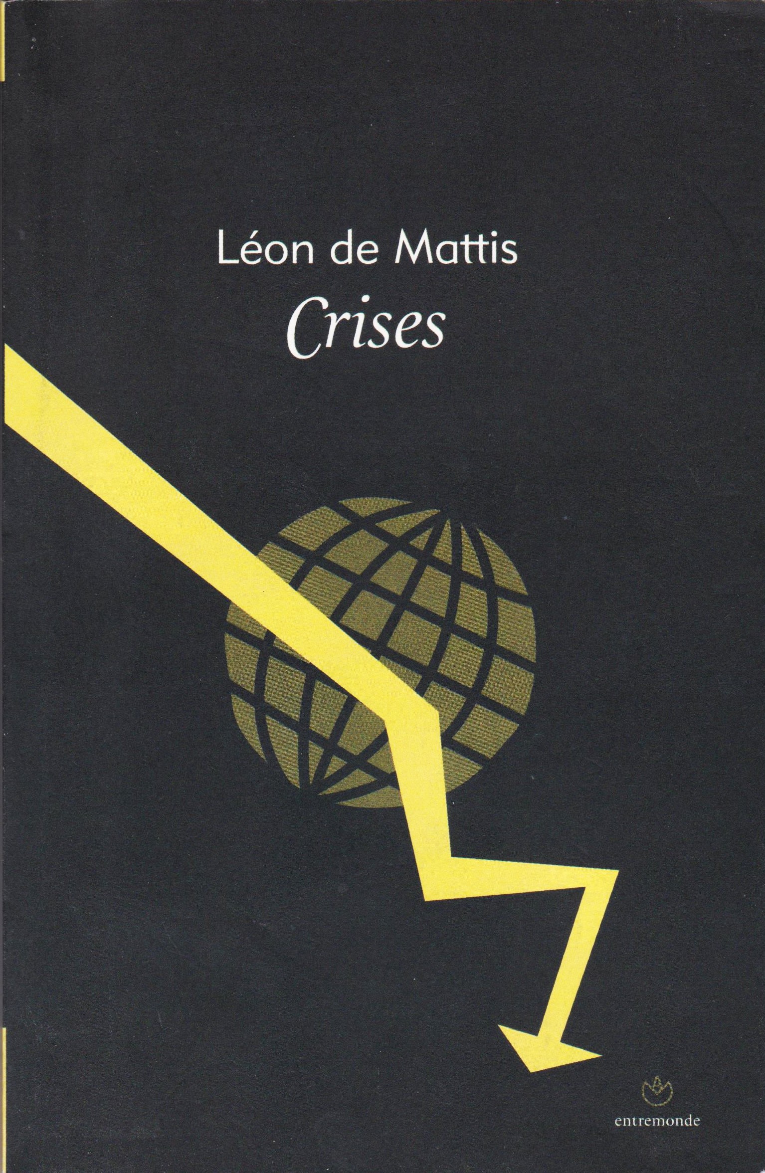 Crises, Léon de Mattis 1